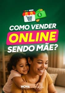Como Vender Online Sendo Mãe