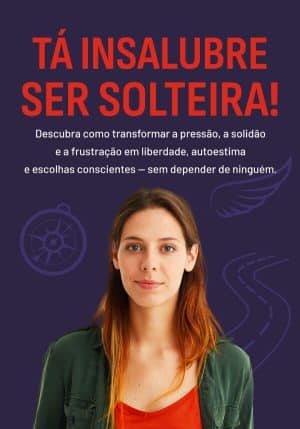 Tá Insalubre Ser Solteira