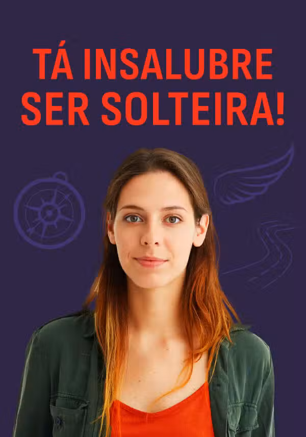 Tá Insalubre Ser Solteira