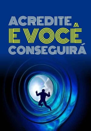 Quem Somos 11 Acredite e Você Conseguirá – O Guia Definitivo para o Seu Sucesso Pessoal e Profissional